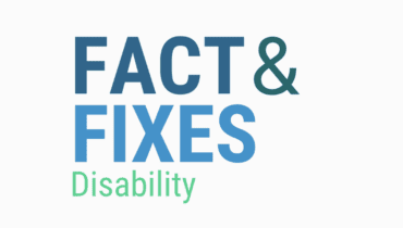 Disability Facts & Fixes